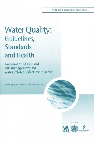 Water Quality Guidelines Standards And Health Assessment Of Risk And Risk Management For Waterrelated Infectious Diseases World Health Organization