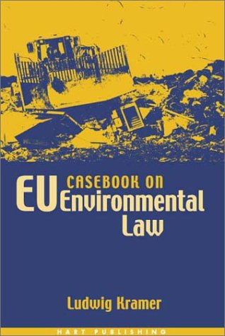Casebook On Eu Environmental Law 2nd Ludwig Kramer
