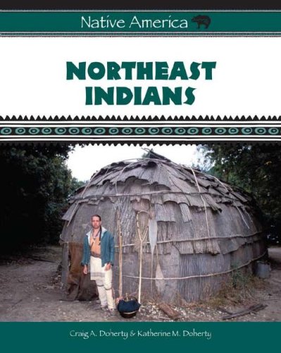 Northeast Indians Craig A Doherty Katherine M Doherty