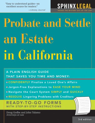 Probate And Settle An Estate In California 3rd Edition Talamo
