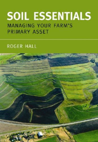 Soil Essentials Managing Your Farms Primary Asset Roger Hall