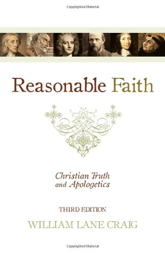 Reasonable Faith Christian Truth And Apologetics 3rd Edition William Lane Craig