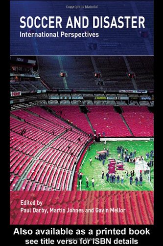Soccer And Disaster International Perspectives 1st Edition Paul Darby