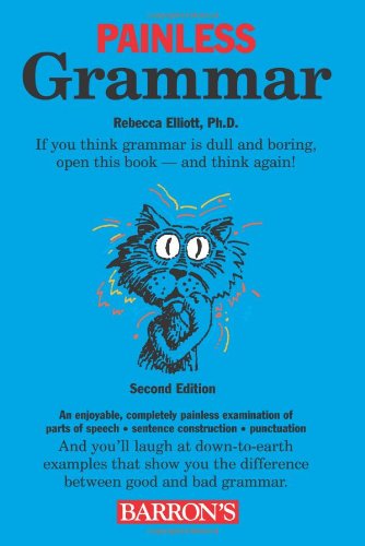 Painless Grammar 2nd Edition Rebecca Elliott Phd