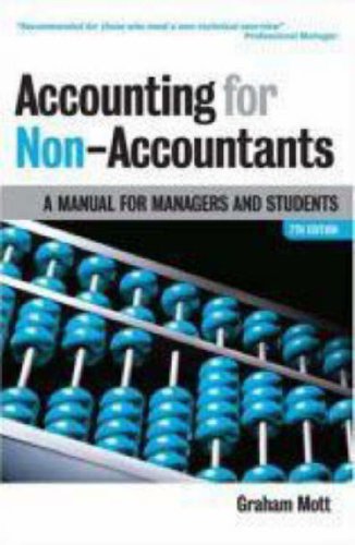 Accounting For Nonaccountants A Manual For Managers And Students 7th Graham Mott
