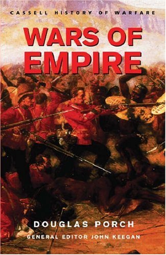 Wars Of Empire Douglas Porch John Keegan