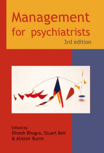 Management For Psychiatrists 3rd Dinesh Bhugra Dinesh Bhugra