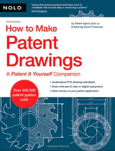How To Make Patent Drawings A Patent It Yourself Companion 5th Edition Jack Lo Patent Agent