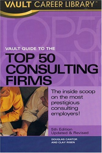 Vault Guide To The Top 50 Consulting Firms Doug Cantor