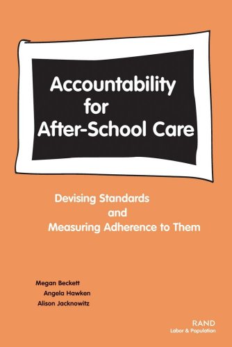 Accountability For Afterschool Care Devising Standards And Measuring Adherence To Them 1st Edition Megan Beckett