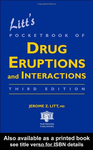 Litts Pocketbook Of Drug Eruptions And Interactions 3rd Edition Jerome Z Litt