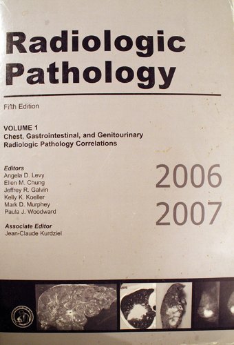 Radiologic Pathology 20062007 Ellen M Chung Jeffrey R Galvin