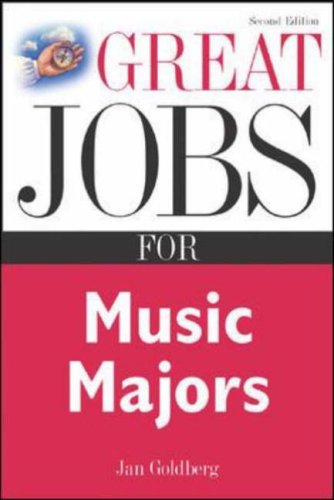 Great Jobs For Music Majors 2nd Edition Jan Goldberg