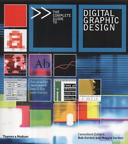 The Complete Guide To Digital Graphic Design Bob Gordon Maggie Gordon