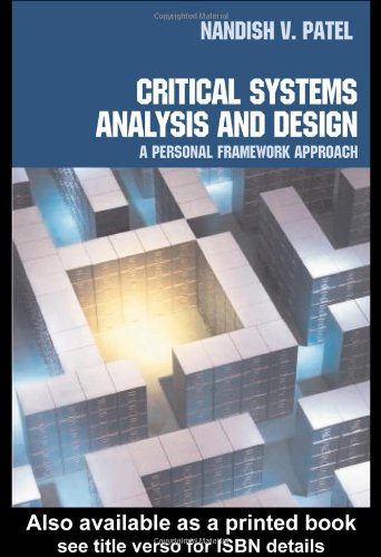 Critical Systems Analysis And Design A Personal Framework Approach New Edition Nandish Patel