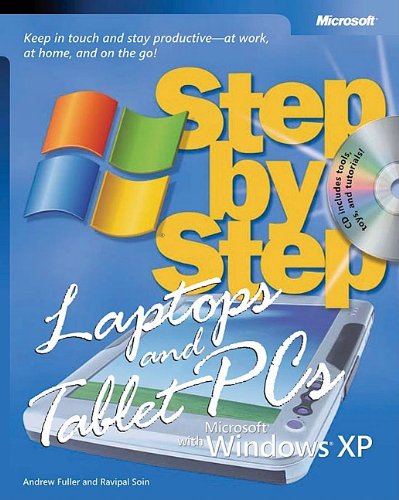 Laptops And Tablet Pcs With Microsoft Windows Xp Step By Step Keep In Touch And Stay Productiveat Work At Home And On The Go Andrew Fuller