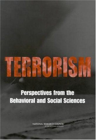 Terrorism Perspectives From The Behavioral And Social Sciences Social
