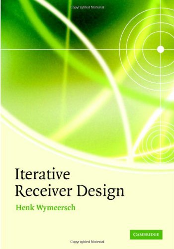 Iterative Receiver Design 1st Edition Henk Wymeersch