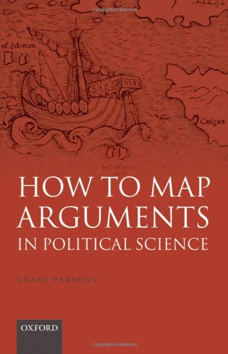 How To Map Arguments In Political Science Craig Parsons