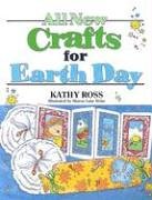 All New Crafts For Earth Day Kathy Ross Sharon Lane Holm