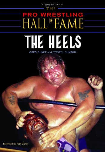 The Pro Wrestling Hall Of Fame The Heels Greg Oliver Steven Johnson