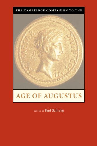 The Cambridge Companion To The Age Of Augustus Illustrated Edition Karl Galinsky Editor