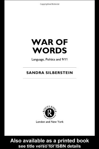 War Of Words Language Politics And 911 New Edition Sandra Silberstein