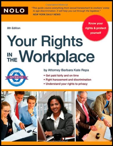 Your Rights In The Workplace 8th Edition Barbara Kate Repa Jd