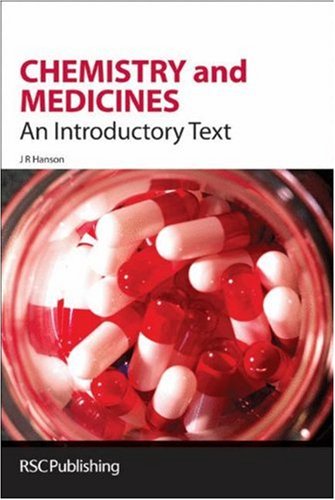 Chemistry And Medicines An Introductory Text 1st Edition J R Hanson
