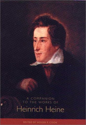 A Companion To The Works Of Heinrich Heine Roger F Cook