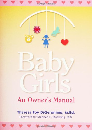 Baby Girls An Owners Manual Theresa Foy Digeronimo