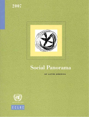 Social Panorama Of Latin America 2007 Papcdr United Nations