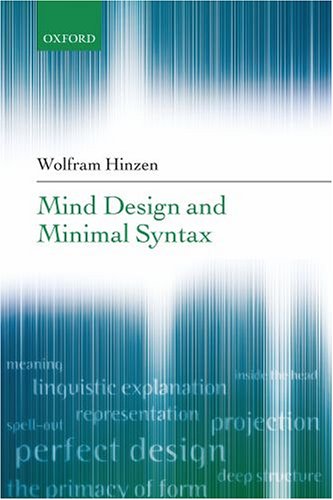 Mind Design And Minimal Syntax Wolfram Hinzen