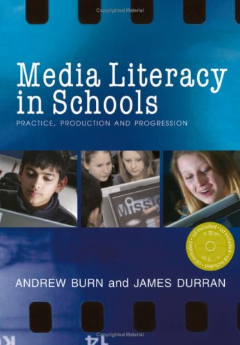 Media Literacy In Schools Practice Production And Progression Hardvdr Andrew Burn