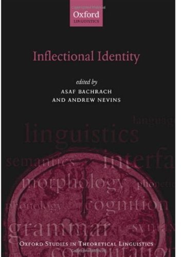 Inflectional Identity Asaf Bachrach Andrew Nevins