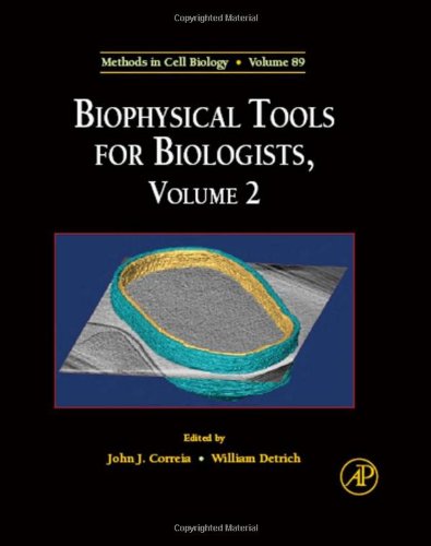 Biophysical Tools For Biologists Volume Two In Vivo Techniques 1st Edition Dr John J Correia And Dr H William Detrich