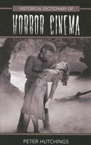 Historical Dictionary Of Horror Cinema Peter Hutchings