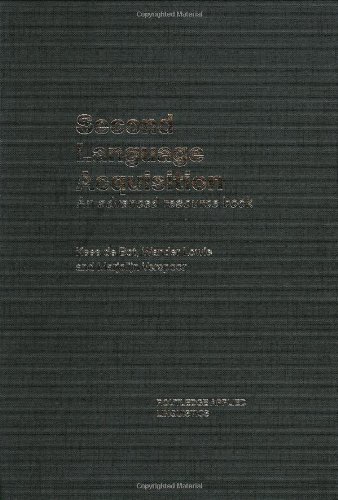 Second Language Acquisition An Advanced Resource Book Kees De Bot