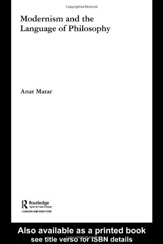 Modernism And The Language Of Philosophy 1st Edition Anat Matar