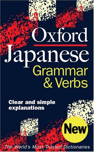 Oxford Japanese Grammar And Verbs Bilingual Jonathan Bunt