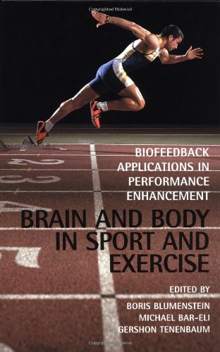 Brain And Body In Sport And Exercise Biofeedback Applications In Performance Enhancement Boris Blumenstein