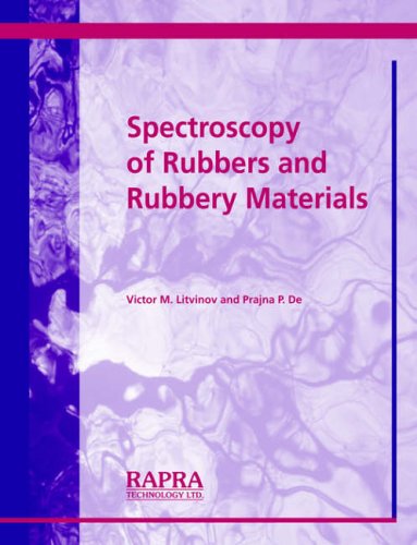 Spectroscopy Of Rubbers And Rubbery Materials 1st Edition Litvinov