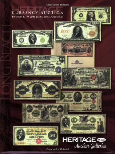Heritage Long Beach Currency Auction 3502 Currency Auctions Of America