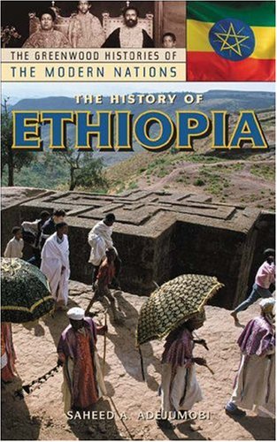 The History Of Ethiopia Saheed A Adejumobi