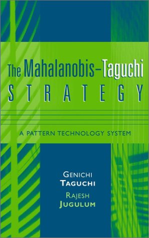 The Mahalanobistaguchi Strategy A Pattern Technology System Genichi Taguchi