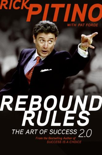 Rebound Rules The Art Of Success 20 1st Edition Rick Pitino