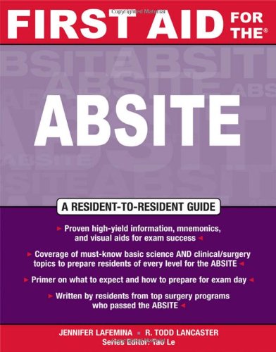 First Aid For The Absite 1st Edition Jennifer Lafemina R Todd Lancaster