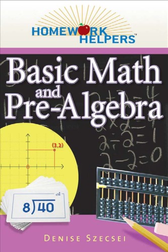 Homework Helpers Basic Math And Prealgebra 1st Edition Denise
