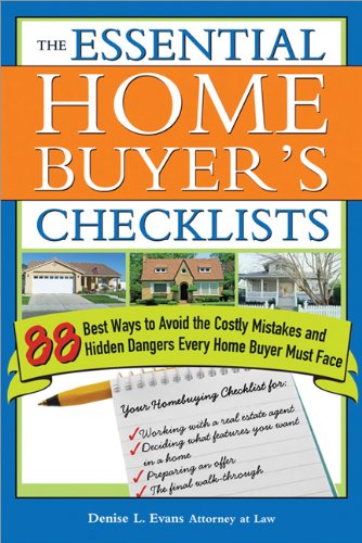 The Essential Home Buyers Checklists 88 Best Ways To Avoid The Costly Mistakes And Hidden Dangers Every Home Buyer Must Face 1st Edition Denise Evans