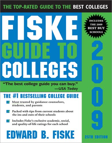 Fiske Guide To Colleges 2009 25th Edition Edward Fiske